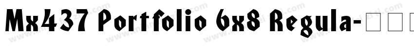 Mx437 Portfolio 6x8 Regula字体转换